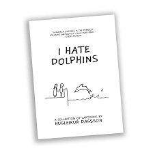I Hate Dolphins - Hugleikur Dagsson